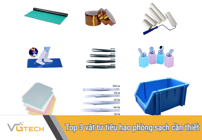 Top 3 vật tư tiêu hao không thể thiếu trong phòng sạch