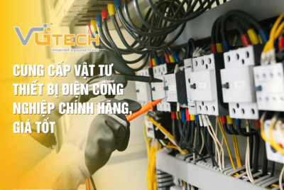 Cung cấp vật tư thiết bị điện công nghiệp chính hãng, giá tốt 2024