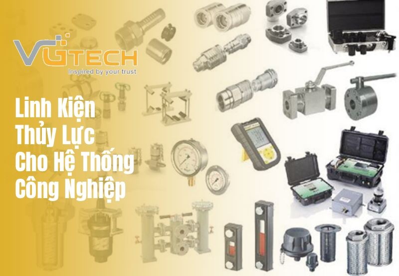 Linh Kiện Thủy Lực Chính Hãng Cho Hệ Thống Công Nghiệp